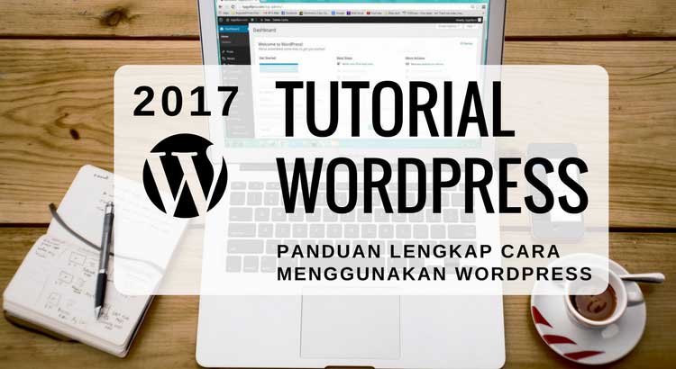 Tutorial WordPress: Panduan Lengkap Cara Menggunakan WordPress - Ithmm